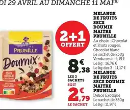 Hyper U Maitre prunille - melange de fruits secs doumix offre