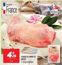 Netto Cuisse de dinde x2 netto offre