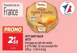 Netto Petit saint paulin netto offre