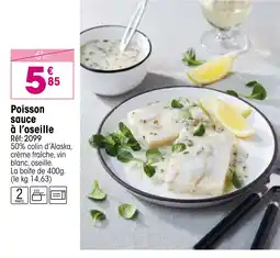 Croque Gel Poisson sauce à l'oseille offre