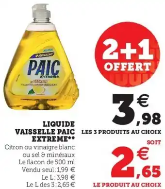 Super U Liquide vaisselle paic extreme offre