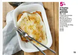 Croque Gel 2 Ficelles Picardes gratinées offre