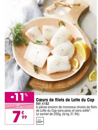 Croque Gel Cœurs de filets de Lotte du Cap offre