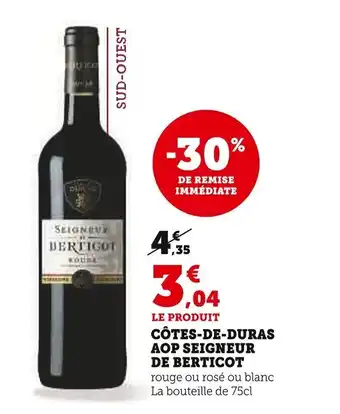 Super U Côtes de duras aop seigneur de berticot offre