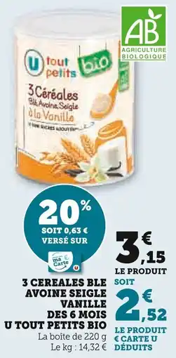 Super U 3 cereales ble avoine seigle vanille des 6 mois u tout petits bio offre