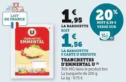 Super U Tranchettes d'emmental u offre