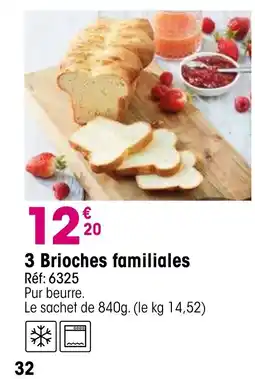 Croque Gel 3 Brioches familiales offre