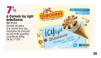 Croque Gel 6 Cornets Icy light brésilienne offre