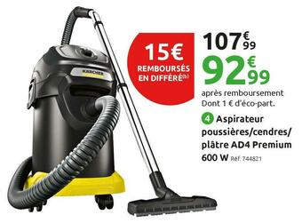 Mr Bricolage Kärcher aspirateur poussières/cendres/plâtre ad4 premium offre