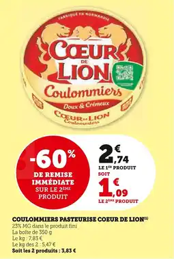 Super U Coulommiers pasteurise coeur de lion offre