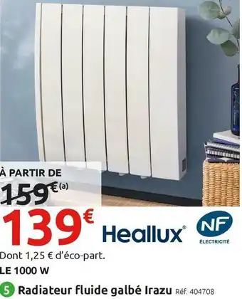 Mr Bricolage Heallux radiateur inertie fluide galbé irazu offre
