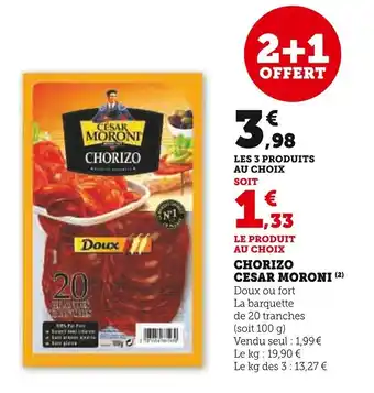 Super U Chorizo cesar moroni offre