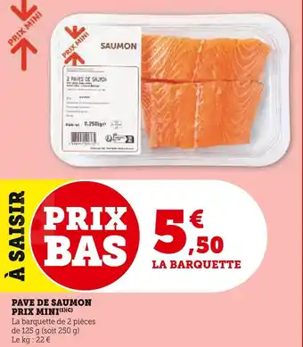 Super U Pave de saumon prix mini offre
