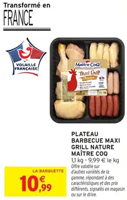 Intermarché Plateau barbecue maxi grill nature maître coq offre