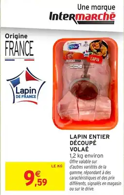 Intermarché Lapin entier découpé volaé offre