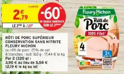 Intermarché Rôti de porc supérieur conservation sans nitrite fleury michon offre