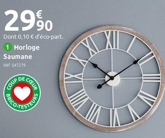 Mr Bricolage Horloge saumane offre