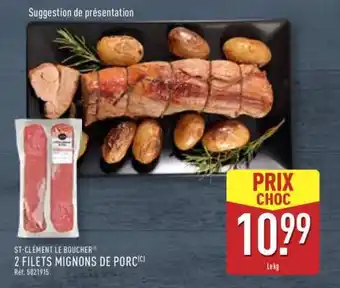 ALDI ST-CLÉMENT LE BOUCHER 2 FILETS MIGNONS DE PORC offre