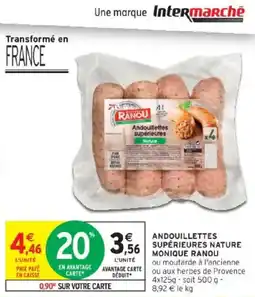 Intermarché Andouillettes supérieures nature monique ranou offre