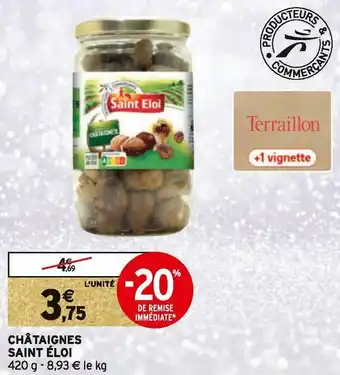 Intermarché Saint éloi châtaignes offre
