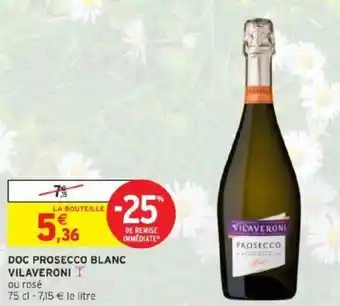 Intermarché Doc prosecco blanc vilaveroni offre