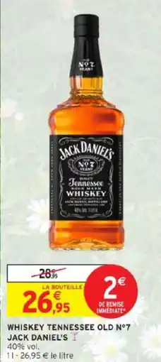 Intermarché Whiskey tennessee old n°7 jack daniel's offre