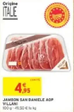 Intermarché Jambon san daniele adp villan offre