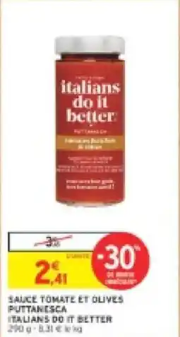 Intermarché Sauce tomate et olives puttanesca italians do it better offre
