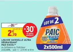 Intermarché Liquide vaisselle ultra dégraissant paic excel offre