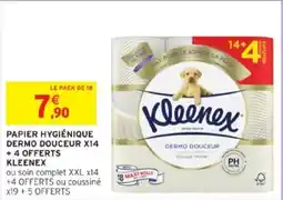 Intermarché Papier hygiénique dermo douceur x14 + 4 offerts kleenex offre