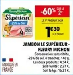 Supeco Jambon le supérieur fleury michon conservation sans offre