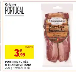 Intermarché O Transmontano Poitrine fumée offre
