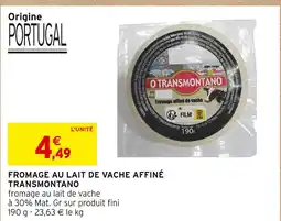 Intermarché O Transmontano Fromage au lait de vache affiné offre