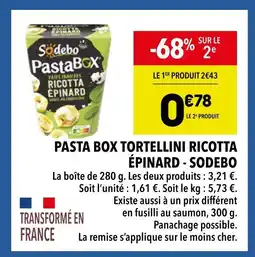Supeco Sodebo Pasta Box Tortellini Ricotta Épinard offre