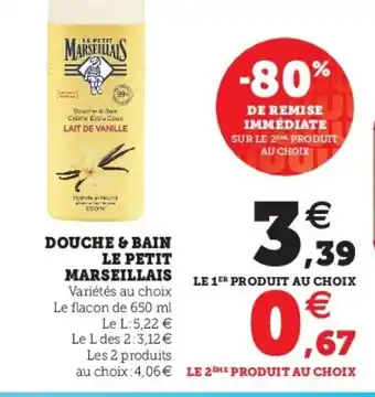 Super U Douche & bain le petit marseillais offre