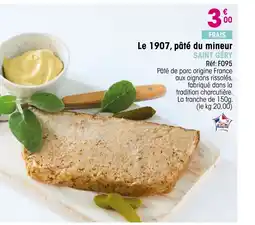 Croque Gel Pâté du mineur offre