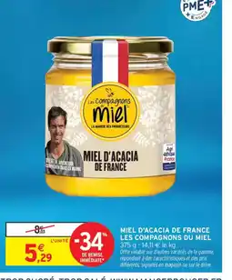 Intermarché Miel d'acacia de france les compagnons du miel offre