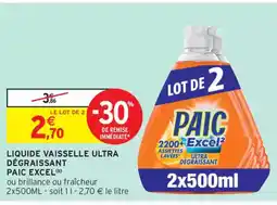 Intermarché PAIC EXCEL Liquide vaisselle ultra DÉGRAISSANT offre