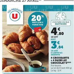 Maximarché 4 croissants + 4 pains au chocolat u offre