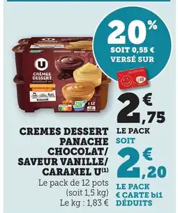 Maximarché Cremes dessert panaches chocolat saveur vanille caramel u offre