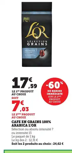 Maximarché L'OR Cafe en grains 100% arabica offre
