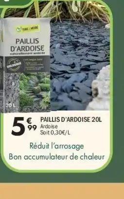 La Foir'Fouille Paillis d'ardoise offre