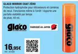 Autobacs Glaco mirror coat zéro offre