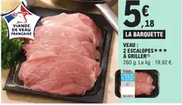 E.Leclerc Express Veau 2 escalopes a griller offre