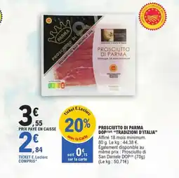 E.Leclerc Express TRADIZIONI D"ITALIA Prosciutto di parma dop offre
