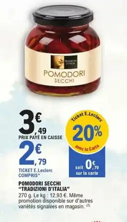 E.Leclerc Express TRADIZIONI D'ITALIA Pomodori secchi offre