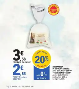 E.Leclerc Express TRADIZIONI D'ITALIA Mozzarwella di bufala campana 23% mat gr offre