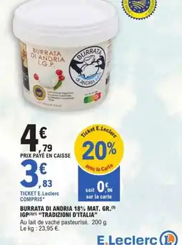 E.Leclerc Express TRADIZIONI D'ITALIA Burrata di andria 15% mat gr offre