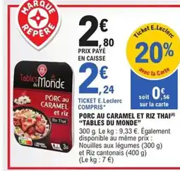 E.Leclerc Express TABLES DU MONDE Porc au caramel et riz thai offre