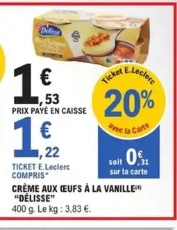 E.Leclerc Express DÉLISSE Crème aux œufs à la vanille offre